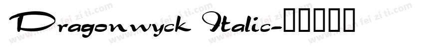 Dragonwyck Italic字体转换